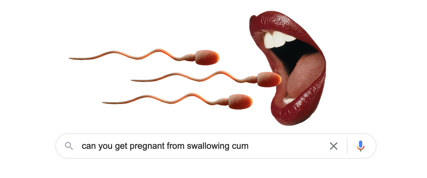 Licking Cum Preggo - Can You Get Pregnant from Swallowing Cum?