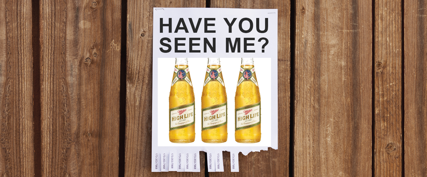 Where Has All the Miller High Life Gone?
